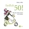 >>> 50 und erfolgreich!!