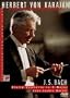 Herbert Von Karajan - His Legacy for Home Video: J.S. Bach - Violin Concerto in E Major