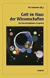 Gott im Haus der Wissenschaften.