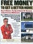 Free Money for a Better Home / Free Money for Real Estate