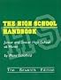 The High School Handbook: For Junior High, Too