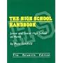 The High School Handbook: For Junior High, Too
