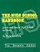 The High School Handbook: For Junior High, Too by Mary Schofield