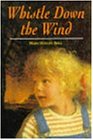 Whistle Down the Wind (Hodder Summer Reading)