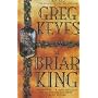 The Briar King (Kingdoms of Thorn & Bone)