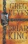 The Briar King (Kingdoms of Thorn & Bone)