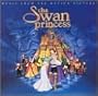 The Swan Princess: Music From The Motion Picture