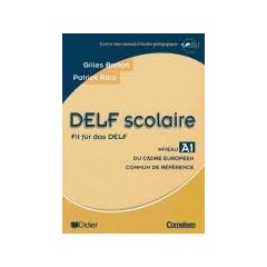 Fit f�r das DELF - Bisherige Ausgabe: Niveau A1 - Sch�lerbuch