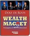 Wealth Magnet - Become a magnet for prosperity simply by adopting the psychology of the MEGA-RICH!