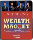 Wealth Magnet - Become a magnet for prosperity simply by adopting the psychology of the MEGA-RICH!