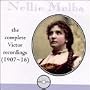 Nellie Melba: The Complete Victor Recordings 1907-16