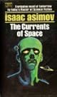 The Currents of Space