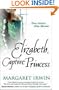 Elizabeth, Captive Princess (Good Queen Bess 2)