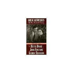 Great Actresses of the 20th Century (Bette Davis, Joan Fontaine, Gloria Swanson) (Volume One) [VHS]