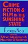 Crime Fiction and Film in the Sunshine State: Florida Noir
