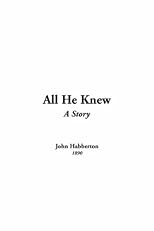 All He Knew