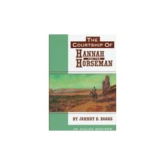 The Courtship of Hannah and the Horseman