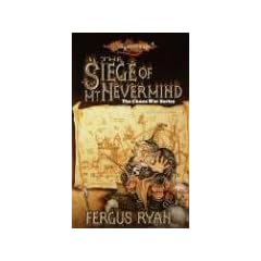 The Siege of Mt. Nevermind: The Chaos War Series