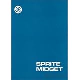 Austin-Healey Sprite and Midget Workshop Manual (1961-1974) by British Leyland Motors