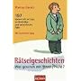 R�tselgeschichten - Was geschah mit Herrn Pasulke?: 197 spannende, witzige, merkw�rdige und unheimliche F�lle