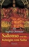 Salomo und die K�nigin von Saba