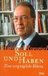 Soll und Haben - Eine vergn&uuml;gliche Bilanz - Manfred Rommel