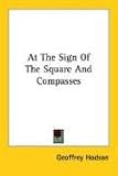 At the Sign of the Square And Compasses