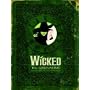 Wicked: The Grimmerie, a Behind-the-Scenes Look at the Hit Broadway Musical