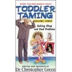 Toddler Taming 3: Solving Sleep & Food [VHS]