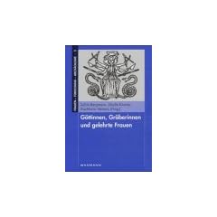 G�ttinnen, Gr�berinnen und gelehrte Frauen