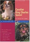 Cavalier King Charles Spaniel. Ein koeniglicher Kumpel