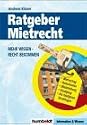 Ratgeber Mietrecht. Mehr wissen - Recht bekommen