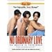 No Ordinary Love