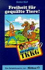 Ein Fall f�r TKKG, Bd.66, Freiheit f�r gequ�lte Tiere!