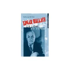 Edgar Wallace. Ein Leben wie im Film