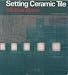 Setting Ceramic Tile
