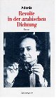 Revolte in der arabischen Dichtung - Esber Adonis, Ali A. Said