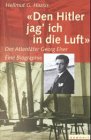 Produkt-Bild: Den Hitler jag' ich in die Luft. Der Attent&auml;ter Georg Elser.