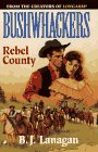 Bushwhackers 02: Rebel County (Bushwhackers)