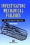 Investigating Mechanical Failures