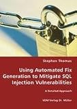 Review VDM Verlag Dr. Mueller e.K.  / Using Automated Fix Generation to Mitigate SQL Injection Vulnerabilities