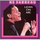 Lean on Me by Al Jarreau