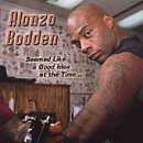 Alonzo Bodden - Seemed Like a Good Idea at the Time