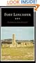 Fort Lancaster: Texas Frontier Sentinel (Fred Rider Cotton Popular History Series)
