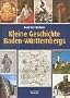 Kleine Geschichte Baden-W�rtembergs