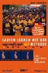 Laufen lernen mit der 'Von-null-auf-42'-Methode