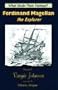 Ferdinand Magellan, the Explorer