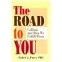 The Road to You: Callings and How We Fulfill Them
