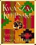 Kwanzaa Keepsake: Celebrating the Holiday With New Traditions and Feasts