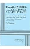 Jacques Brel is Alive and Well & Living in Paris - Acting Edition